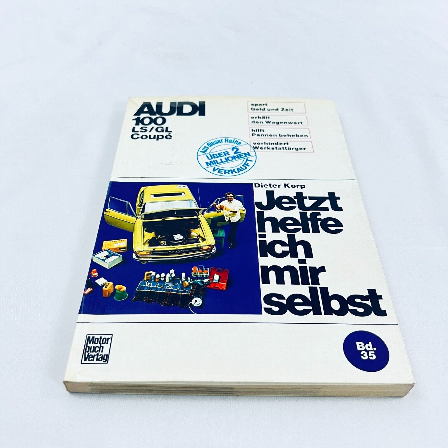 Audi 100 LS GL Coupe Handbuch Jetzt helfe ich mir selbst Motorbuch Verlag