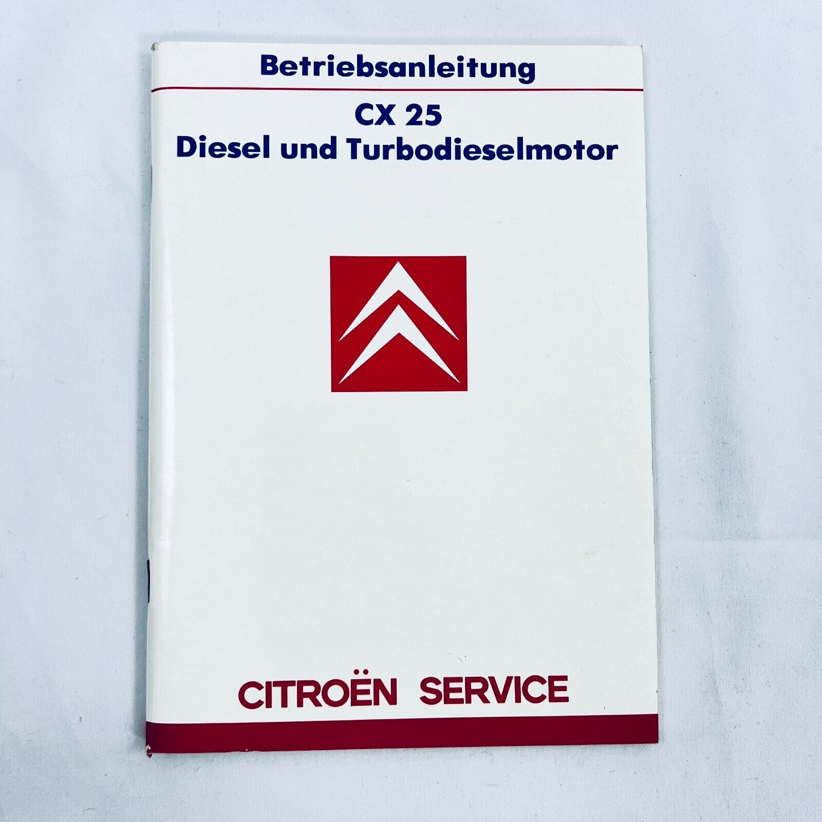 Citroen Service Betriebsanleitung Deutsch CX25 Diesel Turbodiesel 012-D-7-86